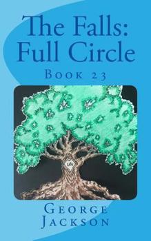 The Falls: Full Circle: Book 23 (The Falls small town mystery series) - Book #23 of the Falls