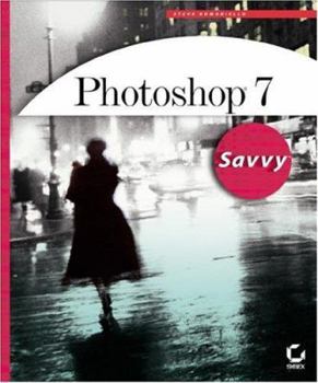 Paperback Photoshop 7 Savvy [With CDROM] Book