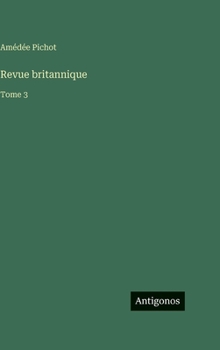 Revue britannique: Tome 3 (French Edition)