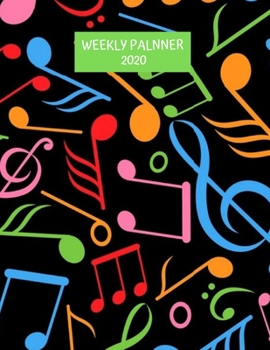 Paperback Weekly Planner 2020: Music Lover Gift Idea For Musicians, Band, Choir & Orchestra Members For Men & Women Sheet Music Weekly Planner 2020 D Book