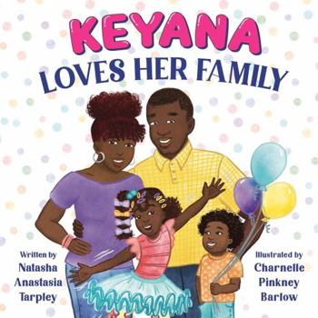 Paperback Keyana Loves Her Family Book