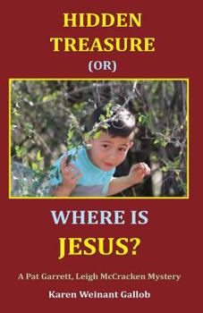 Paperback Hidden Treasure or Where Is Jesus? Book