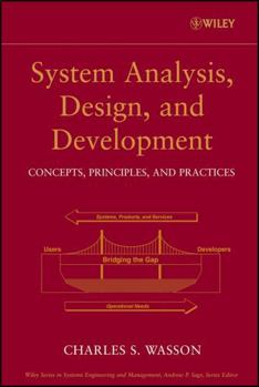 Hardcover System Analysis, Design, and Development: Concepts, Principles, and Practices Book