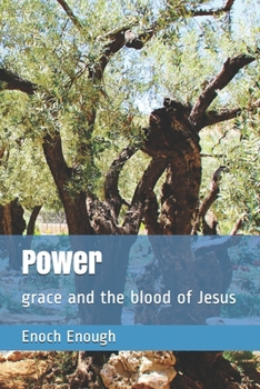 Paperback Power: grace and the blood of Jesus Book