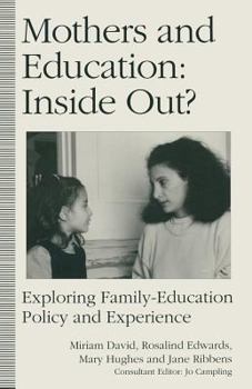 Paperback Mothers and Education: Inside Out?: Exploring Family-Education Policy and Experience Book