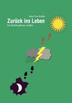 Paperback Zurück ins Leben: Ein Kehlkopfloser erzählt [German] Book