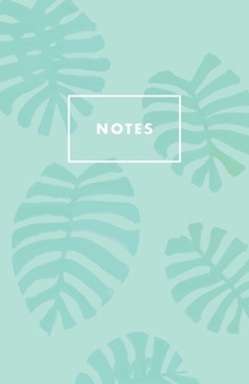 Notes: Mint Green Monstera Tropical Palm Beach Paperback Journal / Diary / Notebook with 100 Lined, Cream-colored Pages for Writing Notes and ... Prime Floridian (Prime Floridian Notebooks)