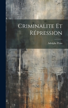 Hardcover Criminalite et Répression Book