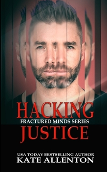 Hacking Justice - Book #5 of the Fractured Minds