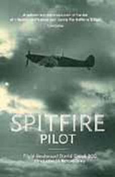 Paperback Spitfire Pilot: A Personal Account of the Battle of Britain. D.M. Crook Book