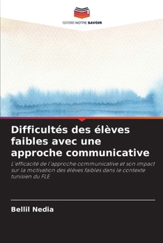 Paperback Difficultés des élèves faibles avec une approche communicative [French] Book