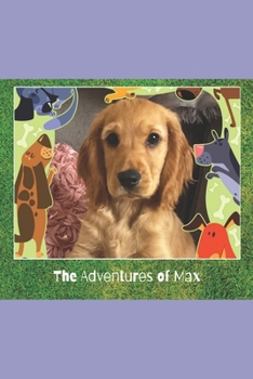 Paperback The Adventures of Max: My New Home Book