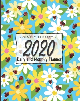 2020 Monthly and Daily Planner: Calendar + Schedule : Flower and Ladybug Design