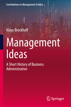 Paperback Management Ideas: A Short History of Business Administration Book