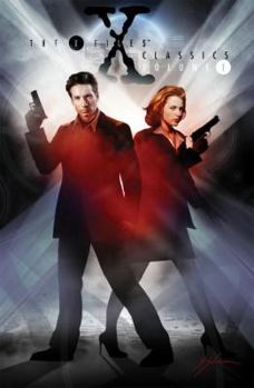 X-Files Classics Vol. 1 - Book #1 of the X-Files Classics