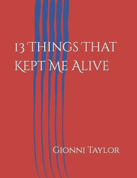 Paperback 13 Things That Kept Me Alive Book