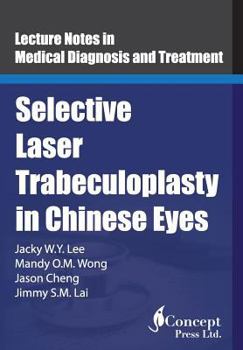 Paperback Selective Laser Trabeculoplasty in Chinese Eyes Book