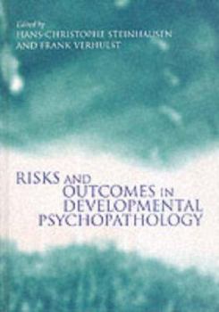 Hardcover Risks and Outcomes in Developmental Psychopathology Book