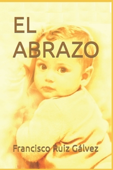Paperback El Abrazo [Spanish] Book
