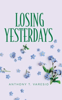 Hardcover Losing Yesterdays Book
