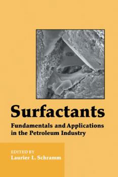 Hardcover Surfactants: Fundamentals and Applications in the Petroleum Industry Book