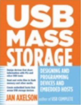 Paperback USB Mass Storage: Designing and Programming Devices and Embedded Hosts Book