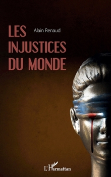 Paperback Les injustices du monde [French] Book