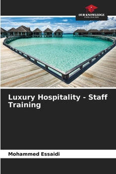 Luxury Hospitality - Staff Training