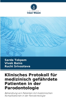 Paperback Klinisches Protokoll für medizinisch gefährdete Patienten in der Parodontologie [German] Book