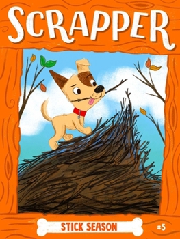 Stick Season (Scrapper Series)