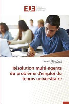 Paperback Résolution Multi-Agents Du Problème d'Emploi Du Temps Universitaire [French] Book