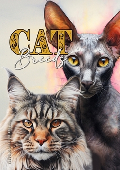 Paperback Cat Breeds Coloring Book for Adults: Cats Coloring Book for Adults Grayscale Cats Coloring Book Main Coon Bengal Sphinx Persian.. A4 52P Book