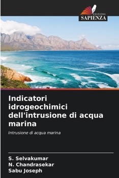 Paperback Indicatori idrogeochimici dell'intrusione di acqua marina [Italian] Book