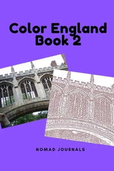 Paperback Color England Book 2: England Landmarks, Oxford, Tower of London, Cambridge, Europe, Adult Coloring book