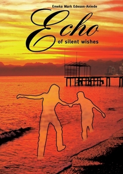 Echo of silent wishes
