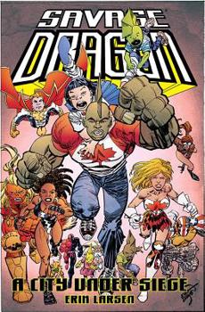 Savage Dragon: A City Under Siege - Book #30 of the Savage Dragon (collected editions)