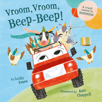 Hardcover Vroom, Vroom, Beep-Beep!: A Crash Course in Kindness Book