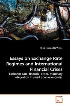 Paperback Essays on Exchange Rate Regimes and International Financial Crises Book