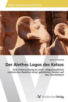 Paperback Der Alethes Logos des Kelsos [German] Book