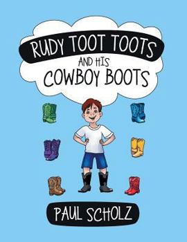 Paperback Rudy Toot Toots and His Cowboy Boots Book