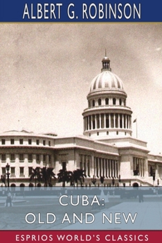 Paperback Cuba: Old and New (Esprios Classics) Book