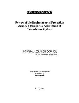 Paperback Review of the Environmental Protection Agency's Draft Iris Assessment of Tetrachloroethylene Book