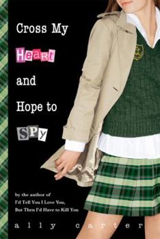 Hardcover Cross My Heart and Hope to Spy Book
