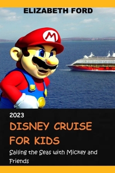 Paperback Disney world guide for kids: Sailing the Seas with Mickey and Friends Book