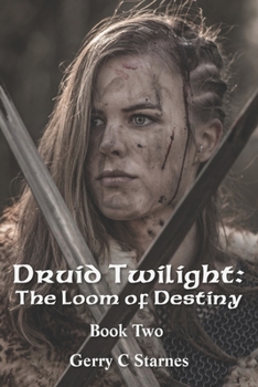 Paperback Druid Twilight: The Loom of Destiny: Book Two Book