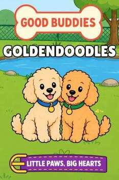 Paperback Goldendoodles: A Picture Book for Babies and Toddlers (Good Buddies) Book