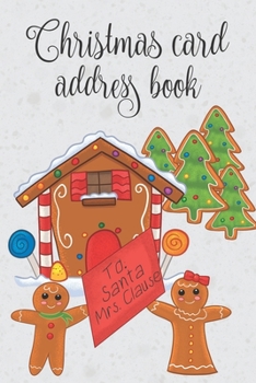 Paperback Christmas Card Address Book: Christmas Card List: 6 Year Record & Tracker For Holiday Cards Sent And Received With A-Z Tabs: Cute Gingerbread House Book