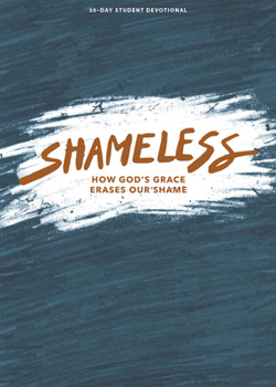 Paperback Shameless - Teen Devotional Book