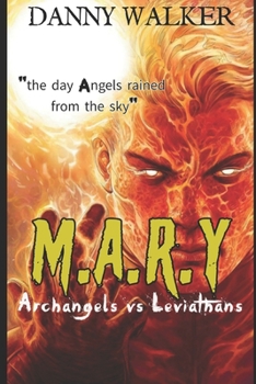 Paperback M.A.R.Y (Angels vs Leviathans): the day angels rained from the skies Book