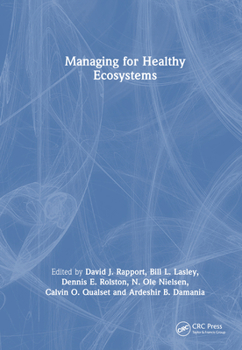 Hardcover Managing for Healthy Ecosystems Book